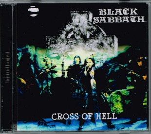 BLACK SABBATH / Cross Of Hell (2CDR)