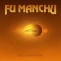 FU MANCHU / Signs of Infinite Power