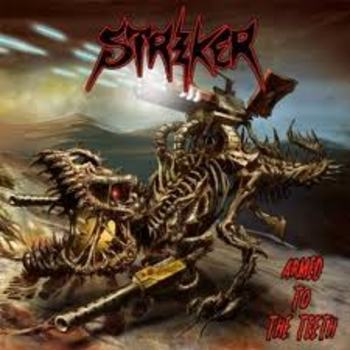 STRIKER / Armed to the Teeth