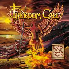 FREEDOM CALL / Land of the Crimson Dawn