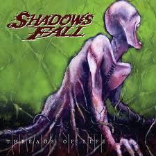 SHADOWS FALL / Threads Of Life ()