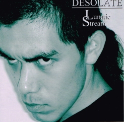 DESOLATE / Lunatic Stream (CDR)