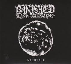 BANISHED FROM INFERNO / Minotaur (digi)