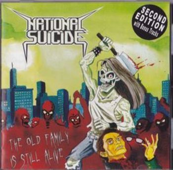 NATIONAL SUICIDE / The old family is still Alive (Second edition)