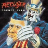 ACCUSER / Double Talk 