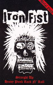 IRON FIST / Straight Up Heavy Punk Rock n Roll (tape)