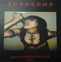 LOBOTOMY / Speed Metal Warfare