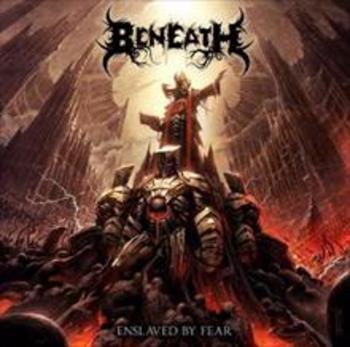 BENEATH / Enslaved by Fear