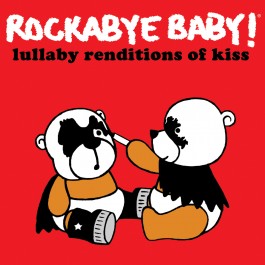 ROCKABYE BABY ! / Lullaby Reditions of KISS (slip)