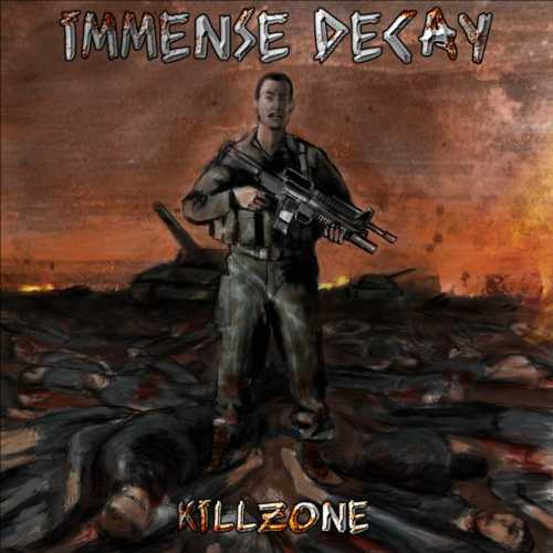 IMMENSE DECAY / Killzone