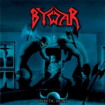 BYWAR / Heretic Signs