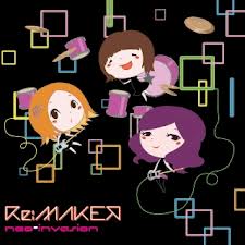 Re MAKER / Neo-invasion