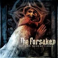 THE FORSAKEN / Beyond Redemption