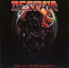 DESPAIR / Decay Of Humanity