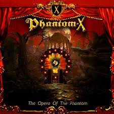 PHANOM-X / The Opera of the Phantom