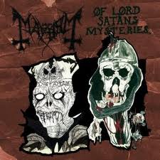 MAYHEM / Of Lord Satans Mysteries