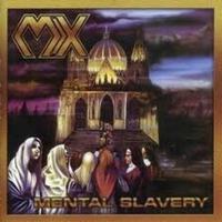 MX / Mental Slavery