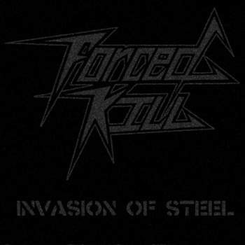 FORCED KILL / Invasion of Steel