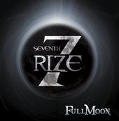 SEVENTH RIZE / Full Moon