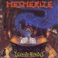 MESMERIZE / Tales of Wonder (digi)