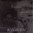 EVOKEN / Embrace the Emptiness