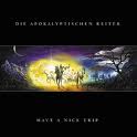 DIE APOKALYPTISCHEN REITER / Have a Nice Trip