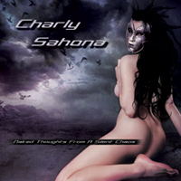 Charly Sahona / Naked Thoughts from a Silent Chaos