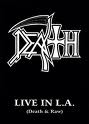 DEATH / Live in L.A. (DEATH & RAW)