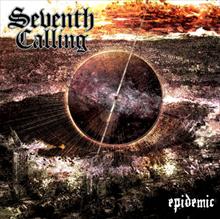 SEVENTH CALLING / Epidemic