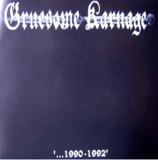 GRUESOME KARNAGE / ...1990-1992 (CDR)