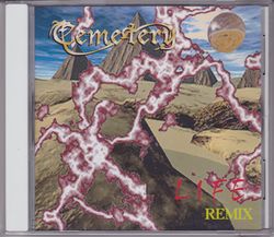 CEMETERY / Life -REMIX ver-(CDR)