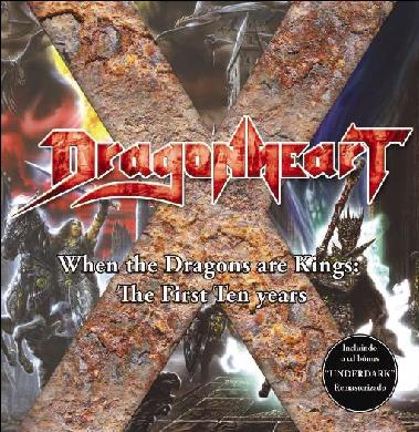 DRAGONHEART / When The Dragons Are King The First Ten Years (2CD)