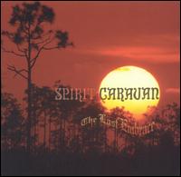 SPIRIT CARAVAN / The Last Embrace (2CD)