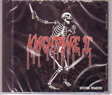 KNIGHTMARE U / Skeletal Remains