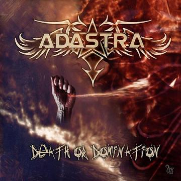 ADASTRA / Death Or Domination (AEgbgj