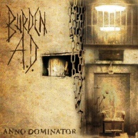 BURDEN A.D. / Anno Dominator 