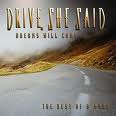 DRIVE SHE SAID / Dreams will Come The best of & More