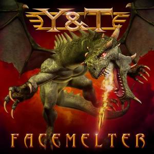 Y&T / Facemelter