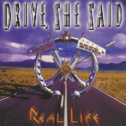 DRIVE SHE SAID / Real Life