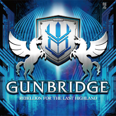 GUNBRIDGE / Rebellion For The Last Highland ({[iXCDtIj