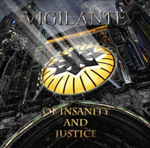 VIGILANTE / Of Insanity And Justice 