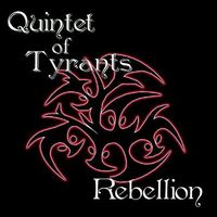 QUINTET OF TYRANTS / Rebellion