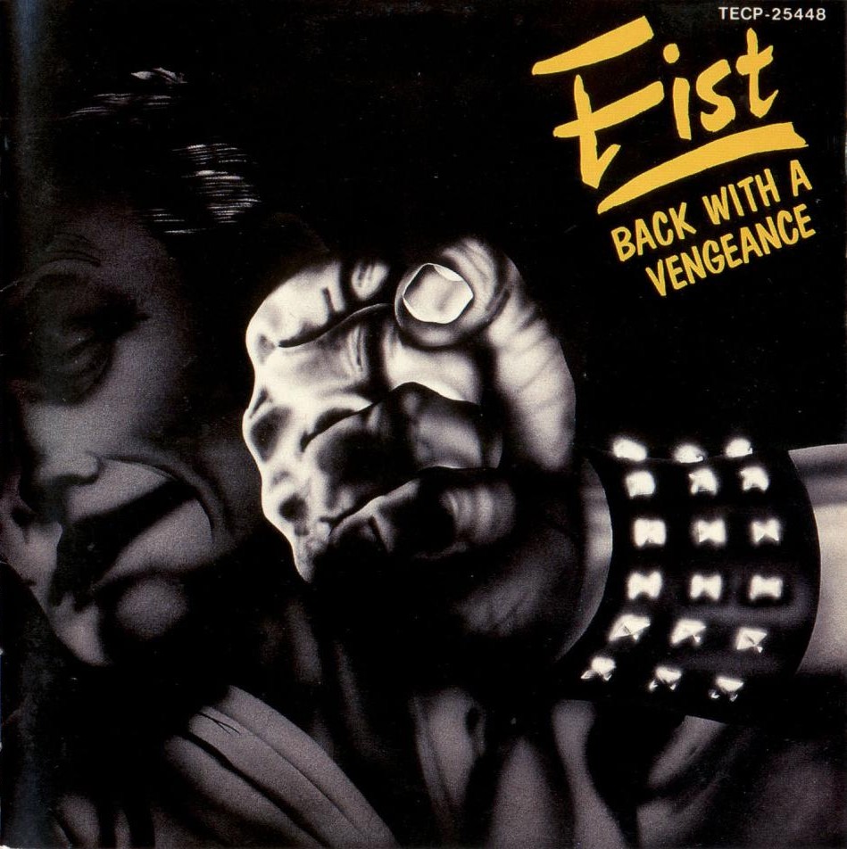 FIST / Back with a Vengeance