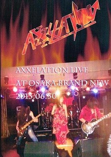 AXXELATION / Live at Osaka (DVDR)