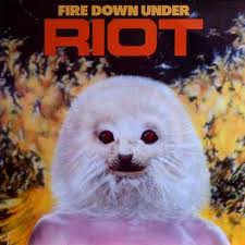 RIOT / Fire Down Under (High Vaultage盤） 　 