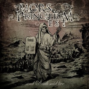 MORS PRINCIPIUM EST / ...and Death Said Live@(Ձj