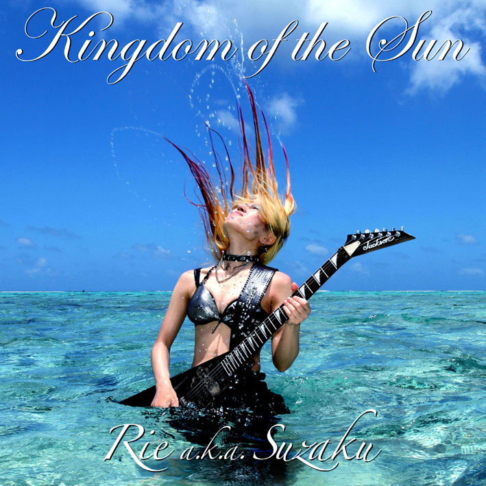 Rie a.k.a. Suzaku / Kingdom of the Sun 