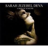 SARAH JEZEBEL DEVA / A Sign of Sublime (digi)
