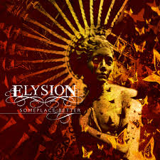 ELYSION / Someplace Better (digi)