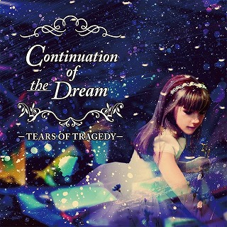 TEARS OF TRAGEDY / Continuation of the Dream